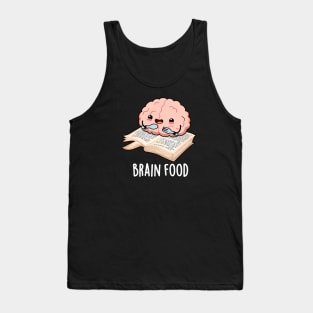 Brain Food Cute Anatomy Pun Tank Top